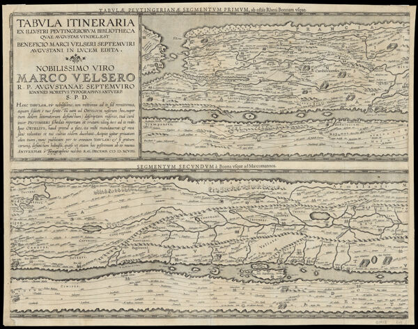 Tabula Itineraria ex Illustri Peutingerorum Bibliotheca quae Augustae Vindel. est beneficio Marci Velseri Septemviri Augustani in Lucem Edita...