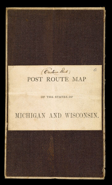 Post Route Map of the states of Michigan and Wisconsin with adjacent parts of Ohio, Indiana, Illinois, Iowa and Minnesota showing post offices with the intermediate distances and mail routes in operation on the 1st of December 1884 published by order of Postmaster General Walter Q. Gresham under the direction of W.L. Nicholson, topographer P.O. Dept.