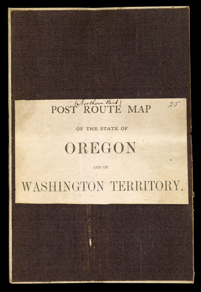 Post route map of the state of Oregon and of Washington Territory.