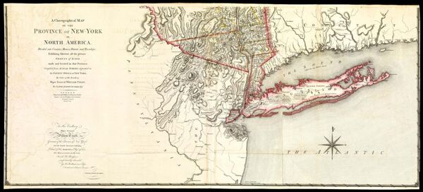 A Chorographical Map of the Province of New-York in North America, Divided into Counties, Manors, Patents and Townships;  Exhibiting likewise all the private Grants of Land made and located in that Province;  Compiled from Actual Surveys deposited in the Patent Office at New York, by order of His Excellency Major General William Tryon, by Claude Joseph Sauthier, Esqr. Engraved and published by William Faden