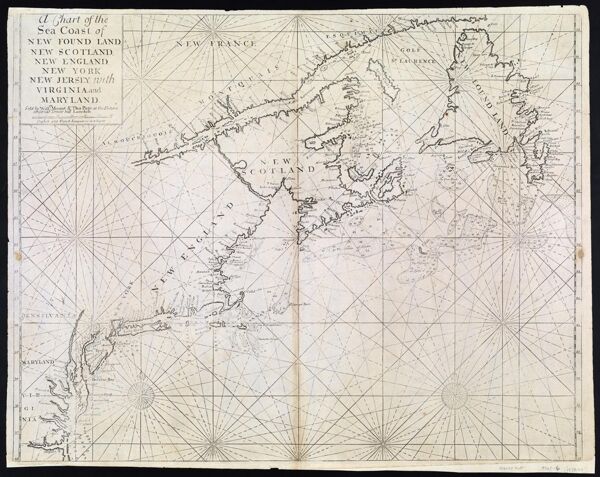 A Chart of the Sea Coast of New Found Land, New Scotland, New England, New York, New Jersey, with Virignia and Maryland.