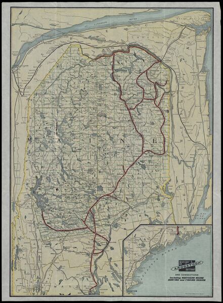 Bangor & Aroostook Railroad and Connections Including Northern Maine Hunting and Fishing Region