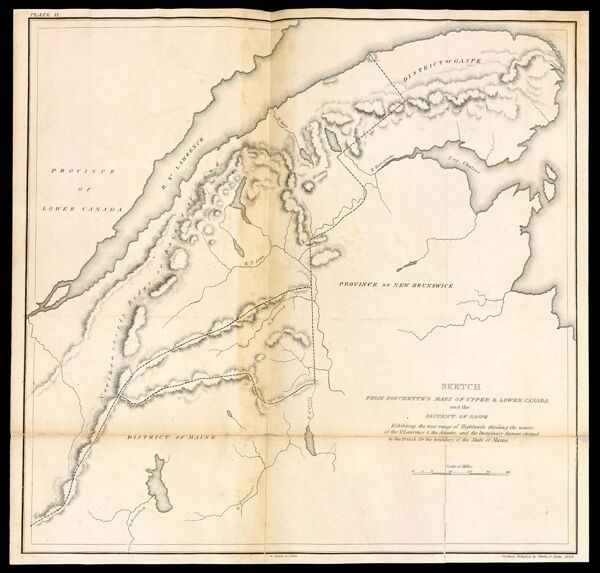 Sketch from Bouchette's maps of upper & lower Canada and the district of Gaspe  Exhibiting the true range of highlands dividing the waters of the St. Lawrence & the Atlantic, and the imaginary ranges claimed by the British for the boundary of the State of Maine.