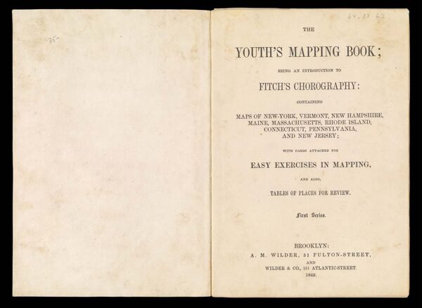 The Youth's Mapping Book; being an introduction to Fitch's Chorography: containing maps of New-York, Vermont, New Hampshire, Maine, Massachusetts, Rhode Island, Connecticut, Pennsylvania, and New Jersey; with cards attached for easy exercises in mapping, and also tables of places for review. First series.