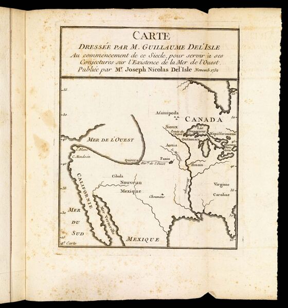 Carte Dressée par M. Guillaume Del'Isle Au commencement de ce Siecle, pour servir à ses Conjectures sur l'Existence de la Mer de l'Ouest.