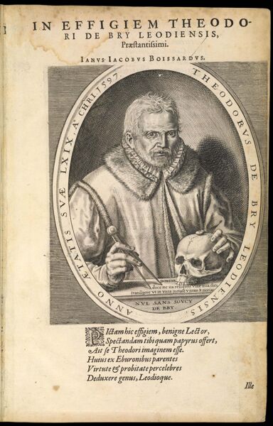 In effigiem Theodori de bry Leodiensis, praestantissimi.  Janus Jacobus Boissardus.