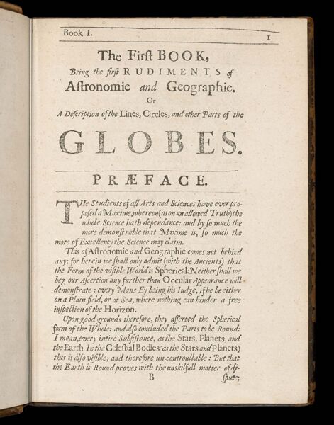 The First Book, being the first rudiments of Astronomie and Geographie.  Or a description of the lines, circles, and other parts of the globes.