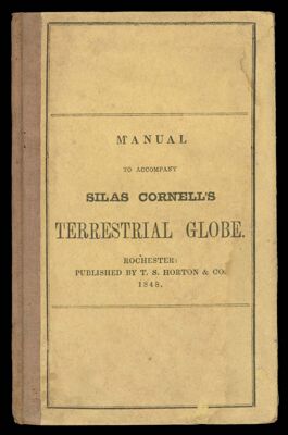 A description of Silas Cornell's improved terrestrial globe  with the manner of using it : intended for the use of schools, academies and families
