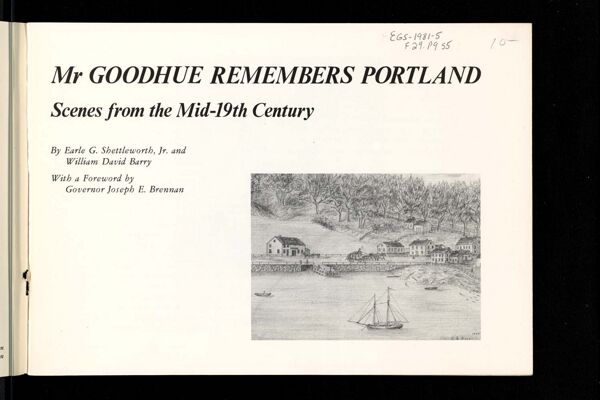 Mr Goodhue Remembers Portland Scenes from the Mid-19th Century