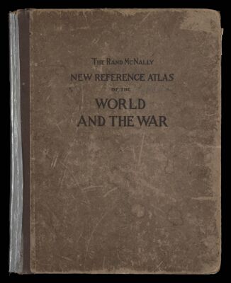The Rand McNally New Reference Atlas of the World and the War