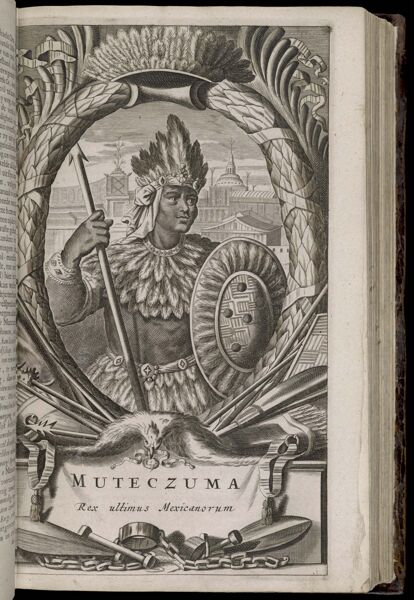 Muteczuma Rex Ultimus Mexicanorum [Montezuma II, King of Mexico, ca. 1480-1520]