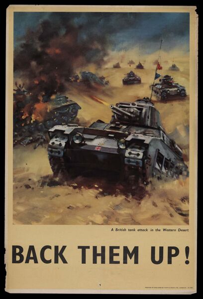 Back Them Up! A British tank attack in the Western Desert.