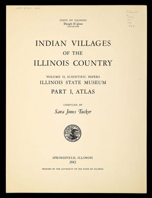 Indian Villages of the Illinois country. Part 1, Atlas