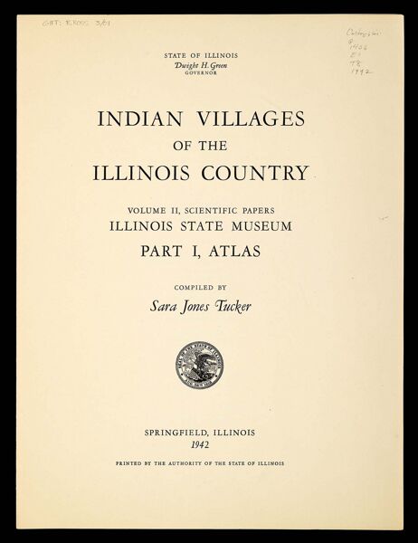 Indian Villages of the Illinois country. Part 1, Atlas