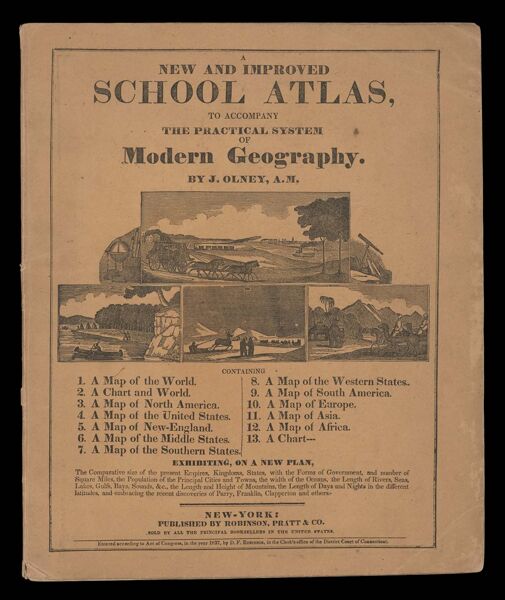 A New and Improved School Atlas to accompany The Practical System of Modern Geography