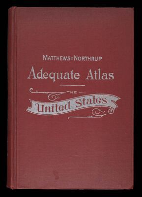 The Matthews-Northrup Adequate Travel-Atlas of the United States. Containing maps in three colors, indexes with each map, statistics interwoven