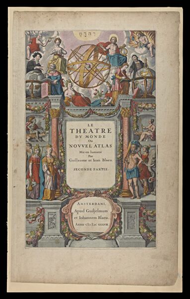 Le Theatre du Monde Ou Novvel Atlas Mis en lumiere par Guillaume et Iean Blaeu