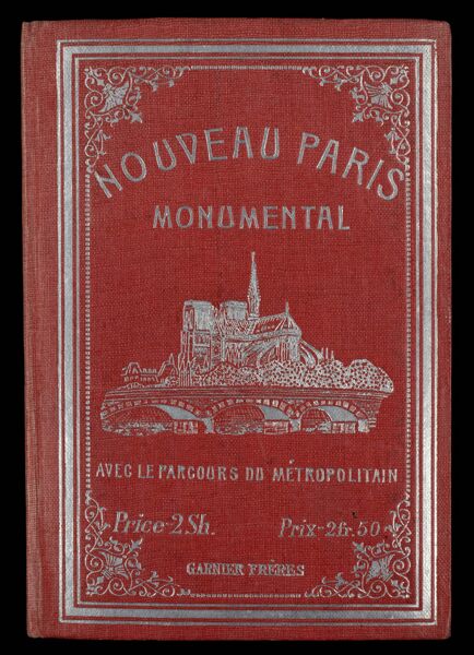 Nouveau Paris monumental : avec le parcours du Métropolitain