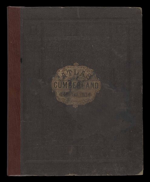 Atlas of Cumberland Co., Maine. From actual surveys by and under the direction of F.W. Beers, assisted by Geo. P. Sanford and others
