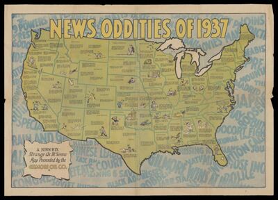 News Oddities of 1937 / A John Hix Strange As It Seems Map presented by the Gilmore Oil Company