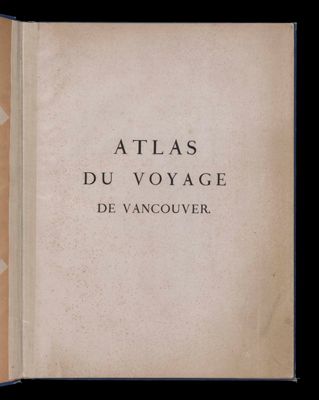 Atlas du Voyage de Vancouver
