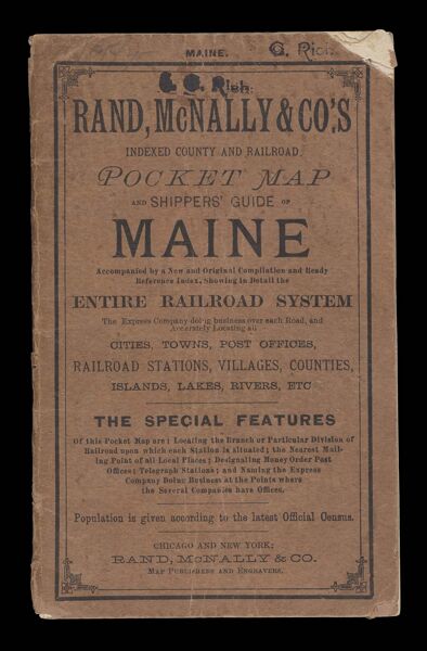 Rand, McNally & Co.'s indexed county and railroad pocket map and shippers' guide of Maine accompanied by a new and original compilation and ready reference index, showing in detail the entire railroad system : the express company doing business over each