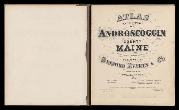 Atlas and History of Androscoggin County Maine from actual surveys, drawn and published by Sanford, Everts & Co.