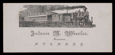 Judson M. Wheeler Fireman. N.Y. & N.E.R.R.