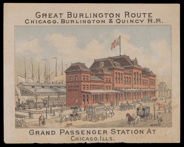 Great Burlington Route Chicago, Burlington & Quincy R.R. Grand Passenger Station at Chicago, Ills.