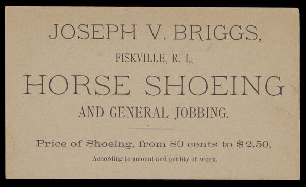 Joseph V. Briggs, Horse Shoeing and General Jobbing