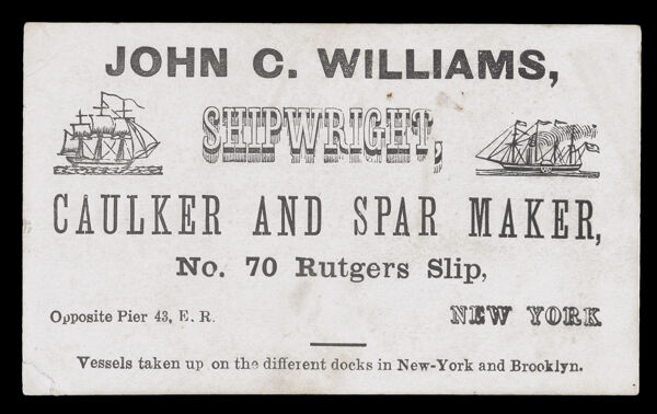 John C. Williams, Shipwright, Caulker and Spar Maker