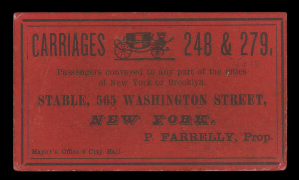 Carriages 248 & 279, passengers conveyed to any part of the cities of New York or Brooklyn.
