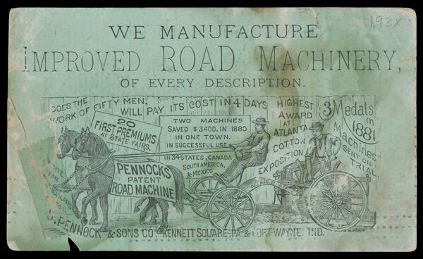 We manufacture Improved Road Machinery, of Every Description. S. Pennock & Sons.