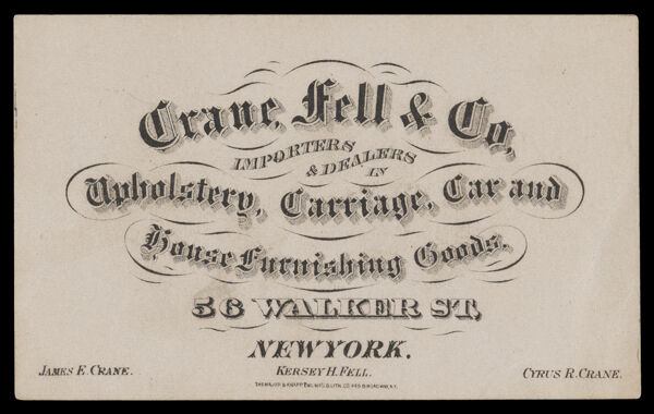 Crane, Fell & Co, Importers & Dealers in Upholstery, Carriage, Car and House Furnishing Goods.