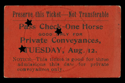 Pass Check - One Horse Good only for Private Conveyances, Tuesday, Aug. 12.