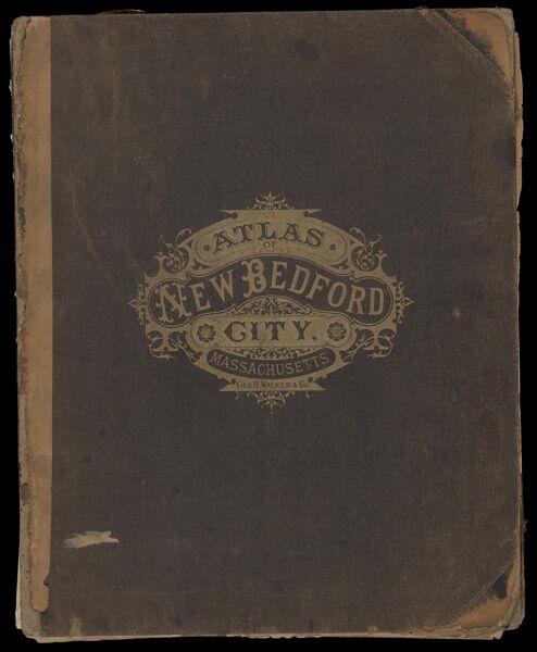 Atlas of New Bedford City, Massachusetts, Compiled from Recent and Actual Surveys and Records Under the DIrections of the Publishers