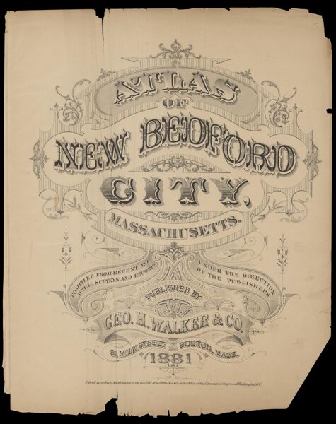 Atlas of New Bedford City, Massachusetts, Compiled from Recent and Actual Surveys and Records Under the DIrections of the Publishers (Title Page)