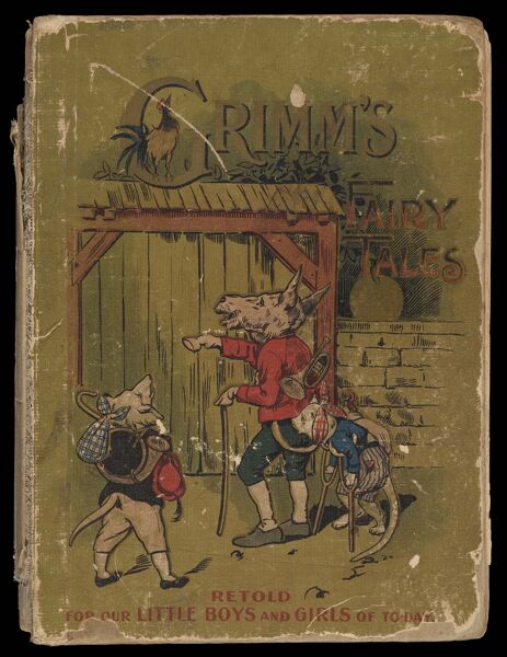 Grimm's fairy tales : and other wonderful stories retold for our little boys and girls of today [front cover]