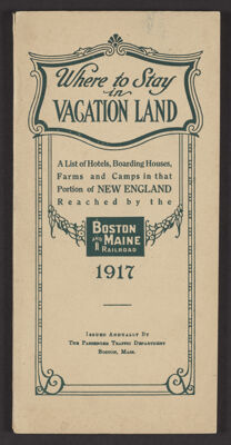 Where to stay in Vacation Land: A List of hotels, boarding houses, farms and camps in that portion of New England reached by the Boston and Maine Railroad.