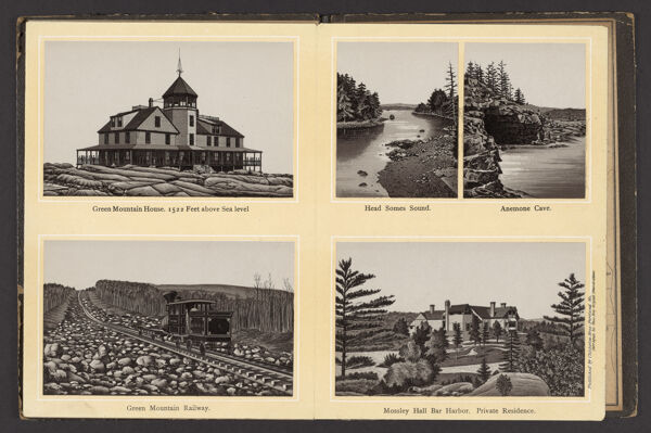 Green Mountain House/ Head Somes Sound/ Anemone Cave/ Green Mountain Railway/ Mossley Hall Bar Harbor