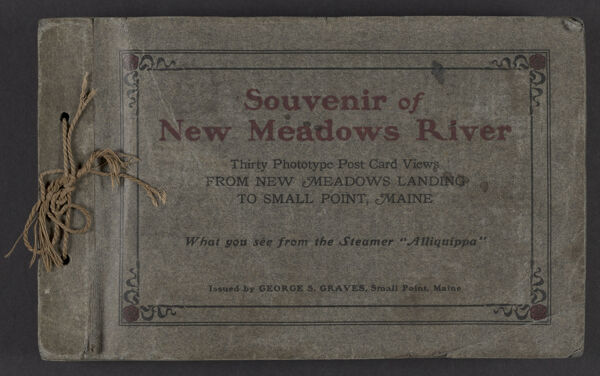 Souvenir of New Meadows River thirty prototype post card views from New Meadows Landing to Small Point, Maine.