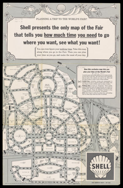 Shell presents the only map of the Fair that tells you how much time you need to go where you want, see what you want!