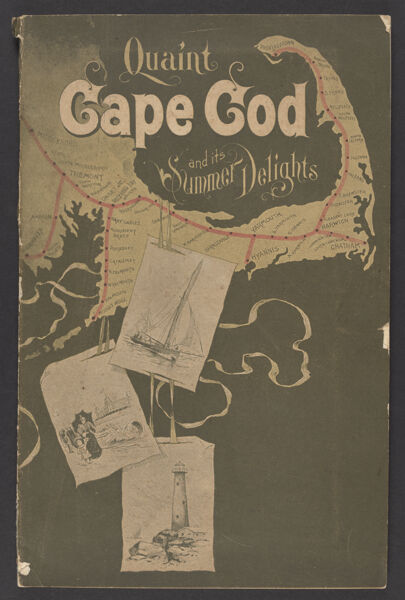 Quaint Cape Cod and its Summer Delights [Front Cover]