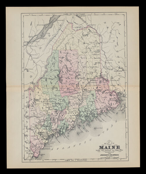 Map of Maine Drawn and Engraved on Copper-Plate Expressly for Johnson's Cyclopaedia