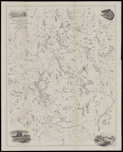 Map of Moosehead Lake, and the headwaters of the Aroostook and Penobscot Rivers