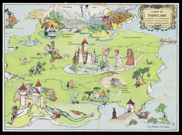 A map of Fairyland : a country of strange and wonderful places, fairies, witches, dragons and giants