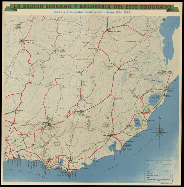 La Region Serrana y Balnearia del Este Uruguayo : rutas y principales centros de turismo