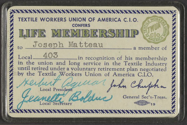Joseph Matteau: Life membership card with the Textile Workers Union of America, March, 1955.
