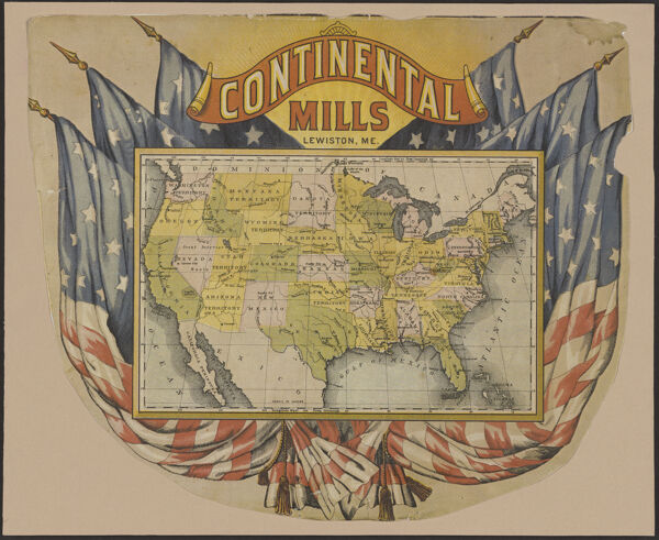 Continental Mills, Lewiston, Me.: Ad for Continental Mills featuring a map of the United States with territories. <span style=