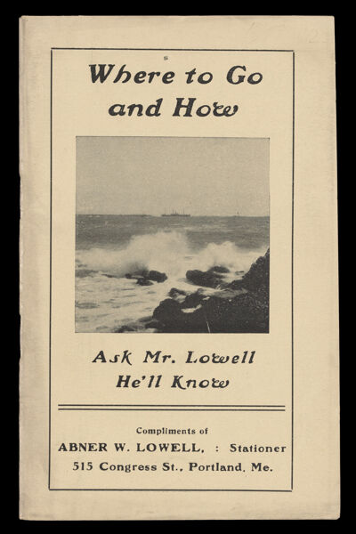 Where to go and how : ask Mr. Lowell he'll know